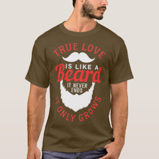 真の愛は髭のようなものである1 1 Tシャツ