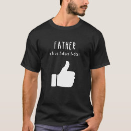真の母の父F*カー父おもしろいの日 Tシャツ
