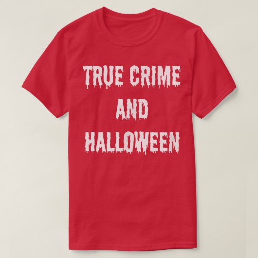 真の犯罪とハロウィーン秋秋のホラー不気味ラー Tシャツ (デザイン正面)