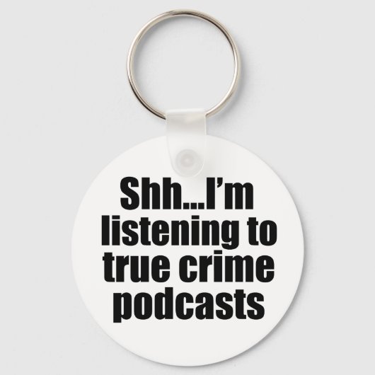 真の犯罪ポッドキャストユーモア キーホルダー (正面)