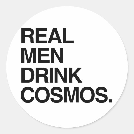 真の男はコスモスを飲む ラウンドシール (正面)