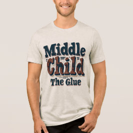 真ん中の子は家族をまとめる接着剤 面白い兄弟姉妹のユーモア ヴィンテージ トライブレンドTシャツ