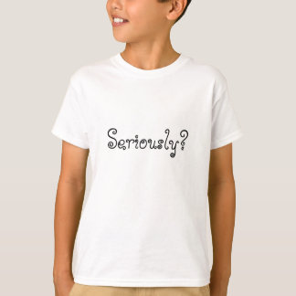 真剣にか。 Tシャツ