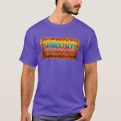 真剣にそう思う Tシャツ (正面)