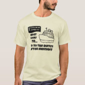 真夜中にビュッフェへ行く可能性大 クルーズTシャツ Tシャツ (正面)