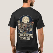 真夜中の道は決して嘘をつかない バイカーTシャツ Tシャツ (裏面)