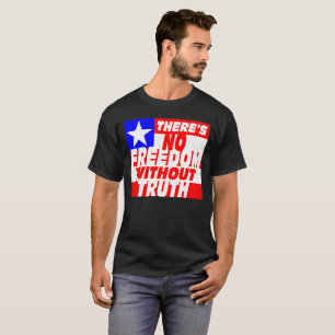 真実なくして自由はない Tシャツ