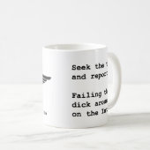 真実のマグを追求して下さい コーヒーマグカップ (正面右)