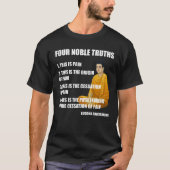真実の仏の4つの気高い教授仏教 Tシャツ (正面)