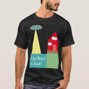 真実はいつもTシャツの外にあった Tシャツ