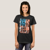 真実は多くの人々を本当にアメリカ国旗を動揺させる Tシャツ (正面フル)