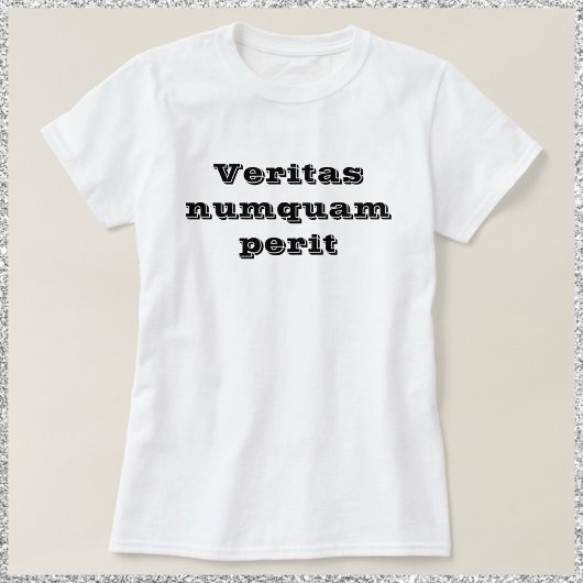 真実は決してVERITAS Numquam Peritを滅ぼさない Tシャツ