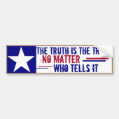 真実は誰が言っても真実だ バンパーステッカー (正面)