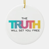 真実を信じれば自由になる セラミックオーナメント (正面)