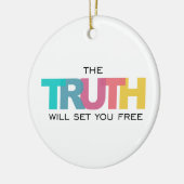 真実を信じれば自由になる セラミックオーナメント (左)