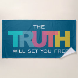 真実を信じれば自由になる ビーチタオル