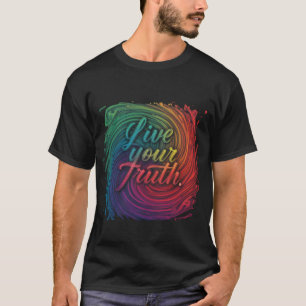 真実を生きる Tシャツ