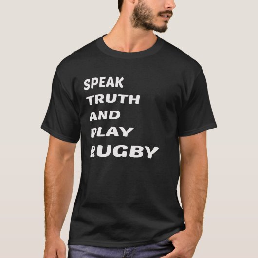 真実を話し、ラグビーを遊んで下さい Tシャツ (正面)