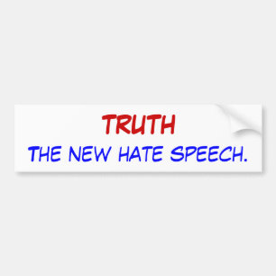 真実、新しいヘイトスピーチ バンパーステッカー