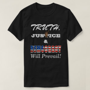 真理、正義、民主主義が勝つ Tシャツ