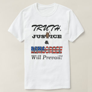 真理、正義、民主主義が勝つ Tシャツ