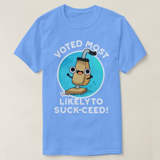 真空パン1を吸い取るおもしろい可能性が最も高い投票 Tシャツ (デザイン正面)