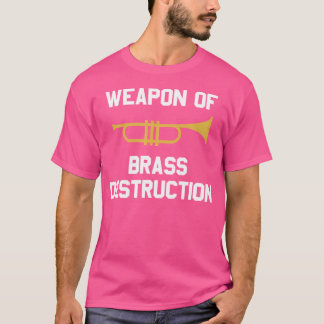 真鍮おもしろい破壊用トランペットの武器 Tシャツ