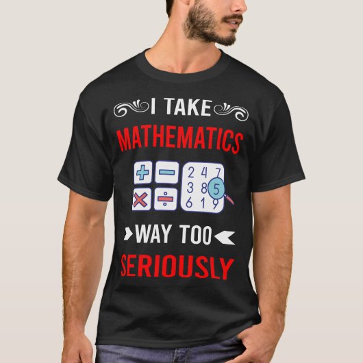 真面目に数学 数学 数学 Tシャツ (正面)