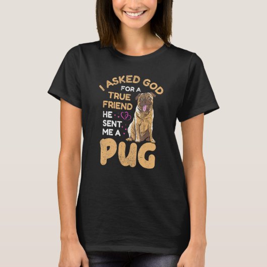 真頼の友達のパグ飼い犬の神 Tシャツ (正面)