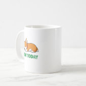 眠いコーギー 今日はやめとこう コーヒーマグカップ (正面左)