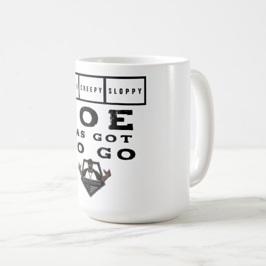 眠い不気味なずるいジョー得行かなければならない コーヒーマグカップ (正面右)