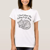 眠そうな猫のTシャツ | この気持ちが好きな猫グッズ Tシャツ (正面)