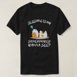 眠りが私のスーパーパワー Tシャツ