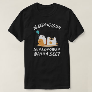 眠りが私のスーパーパワー Tシャツ