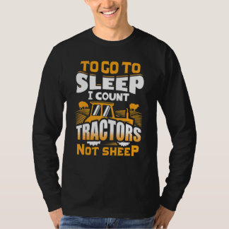 眠るために羊ではなくトラクターを数える農場 トラ Tシャツ