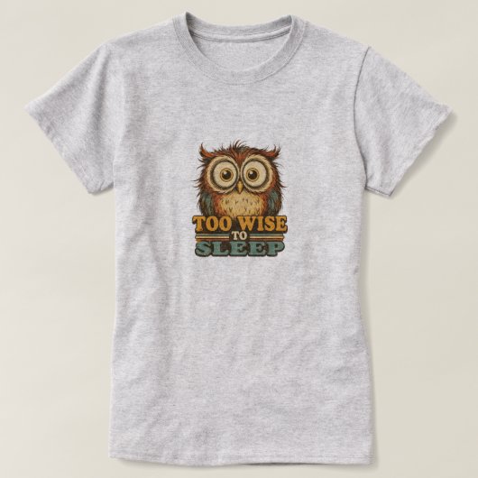 眠るには賢すぎ Tシャツ (デザイン正面)