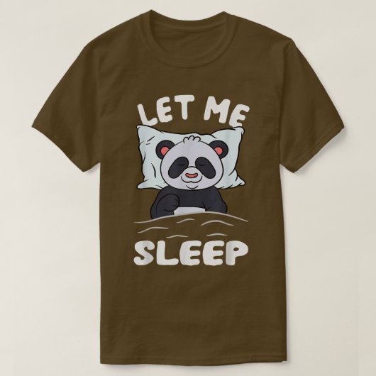 眠るパンダのクマより睡眠が必要な私を眠らせる Tシャツ (デザイン正面)