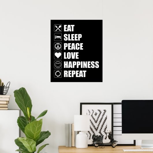 眠食べる平和の愛の幸福の繰り返し ポスター (ホームオフィス)