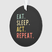 眠食べ行動リピート俳優演技ギフト オーナメント (正面)