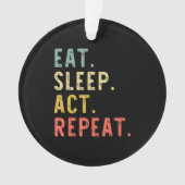 眠食べ行動リピート俳優演技ギフト オーナメント (正面)