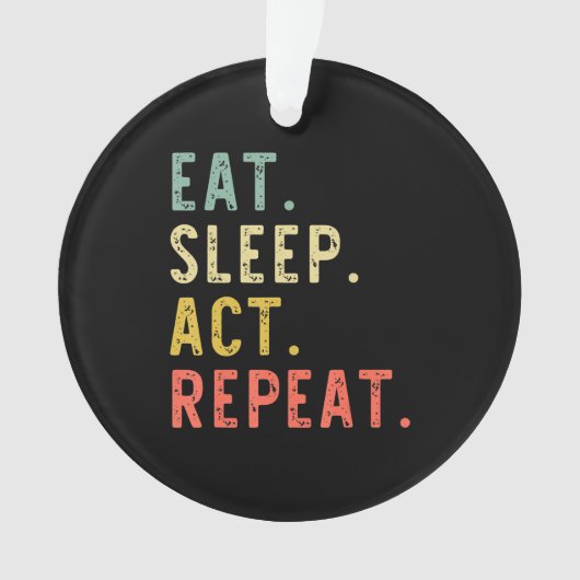 眠食べ行動リピート俳優演技ギフト オーナメント (正面)
