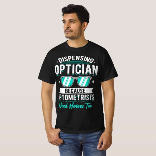 眼科医がヒーローを必要とするのでopticianを分与 tシャツ (正面フル)