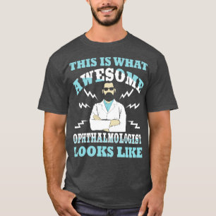 眼科医の素晴らし見た目 Tシャツ