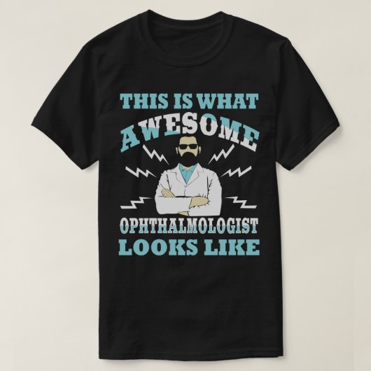 眼科医の素晴らし見た目 Tシャツ (デザイン正面)