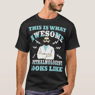 眼科医の素晴らし見た目 Tシャツ