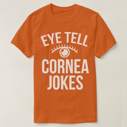 眼科目視眼科医が角膜ジョークをおもしろい言う Tシャツ (デザイン正面)