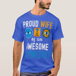 眼科誇りを持った士の素晴らし妻1 Tシャツ