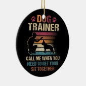 着席が必要な時に犬のトレーナーから電話がかかってくる セラミックオーナメント (右)