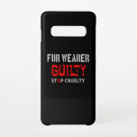 着用者の有罪 SAMSUNG GALAXY S10ケース<br><div class="desc">すべての着用者は有罪であり、彼の手に血を持っている。毛並に嫌だ毛皮が殺人だ。アンチファートレーダーとファー着用者に対するファーファーデザイン。動物の権利と保護のために立ち上がる。</div>