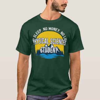 睡眠なし金なし生命物理科学スチューデン Tシャツ